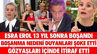 ESRA EROL BOŞANDI 13 YILLIK EVLİLİĞİ TEK CELSEDE BİTTİ ALİ ÖZBİR HAKAN URAL DİLAN POLAT SEDA SAYAN [upl. by Elocin]