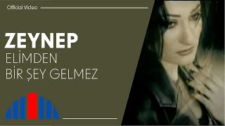 Zeynep  Elimden Bir Şey Gelmez Official Video [upl. by Nohtahoj]