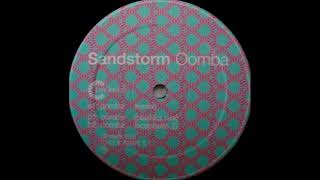 Sandstorm  Oomba Plastika Mix [upl. by Ramedlav]