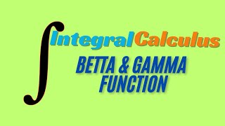 BETA AND GAMMA FUNCTION theory revision INTEGRAL CALCULUS  GRADUATION MATHEMATICS [upl. by Oisinoid]