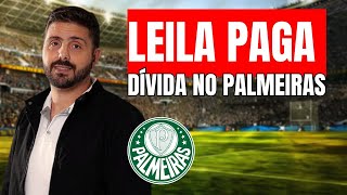 LEILA PAGA DÍVIDA NO PALMEIRAS [upl. by Thrasher823]