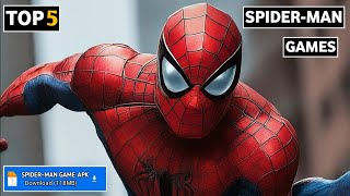 Top 5 Best SpiderMan Games 2024  Best SpiderMan Games For Android 2024 [upl. by Michal799]