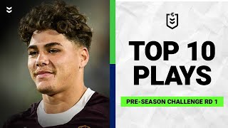 The top 10 plays from PreSeason Challenge Week 1  NRL [upl. by Bent642]