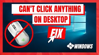 How to Fix Mouse Cant Click Anything on Desktop Windows 10 [upl. by Tish485]