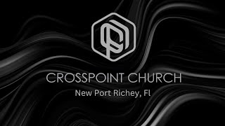 121124 Wednesday Service CROSSPOINT CHURCH NEW PORT RICHEY [upl. by Cioffred439]