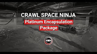 Crawl Space Ninja Platinum Encapsulation Package [upl. by Rhiamon]