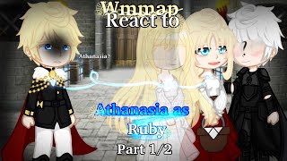 Wmmap Reacts to Athanasia as Ruby part 12 reupload [upl. by Juliane356]