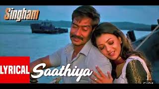 Lyrical video Saathiya singham  ajay Devgan Kajal Aggarwal Shreya Ghoshal song [upl. by Jamaal]