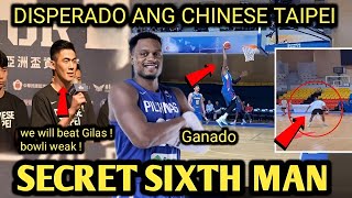 GILAS MAY SECRET SIXTH MAN CHINESE TAIPEI DISPERADONG TALUNIN ANG GILAS [upl. by Neliac]