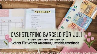 Cashstuffing meines Juli Gehaltes🌼 Schritt für Schritt Anleitung der Umschlagmethode🌼 Geld Sparen [upl. by Maisey]