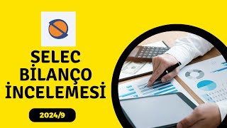 SELEC 20249 BİLANÇO DEĞERLENDİRMESİ SELEC TEKNİK ANALİZ SELEC HİSSE ANALİZİ VE YORUMLARI [upl. by Blunk]