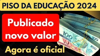 NOVO PISO DA EDUCAÇÃO 2024 AGORA É OFICIAL [upl. by Sterling677]