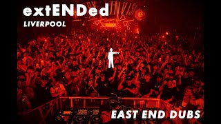 East End Dubs pres extENDed  Liverpool [upl. by Attevaj432]