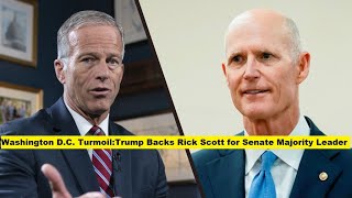 Washington DC Turmoil Trump Backs Rick Scott for Senate Majority Leader [upl. by Rance]