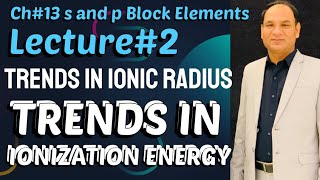 Class 12 Ch13 Lec 2 Ionization energy Trends in ionic radius2ndyearchemistry [upl. by Akemor500]