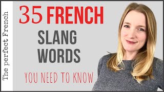 35 French slang words you need to know  Learn French  Become fluent [upl. by Shurwood]