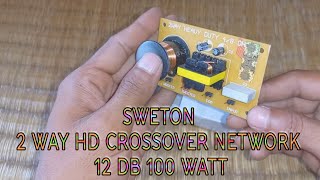 SWETON 2 WAY HD CROSSOVER NETWORK 12 DB 100 WATT UNBOXING REVIEW DETAILS AND SOUND TEST [upl. by Anes]