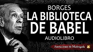 Borges Audiolibro  La biblioteca de Babel [upl. by Mundt]