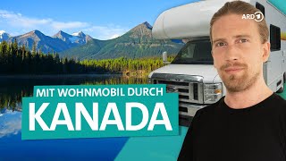 CamperRoadtrip durch Kanada Vancouver British Columbia und Banff mit Sarazar  ARD Reisen [upl. by Yt]