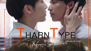 Eng Sub THARNTYPE THE SERIES SEASON 2 EPISODE 6  FULL EPISODE  7 YEARS OF LOVE [upl. by Herman252]