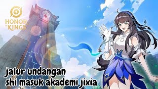 JALUR UNDANGAN SHI MASUK AKADEMI JIXIA  HOK LORE [upl. by Kowtko]