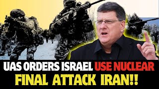 Scott Ritter REVEALS US Orders Israel to Uses Nuclear Russias Troops amp Nukes Land in Iran [upl. by Trenna]