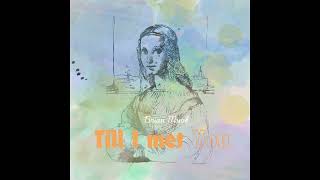 Till I met you  Brian Muok [upl. by Mccallum]