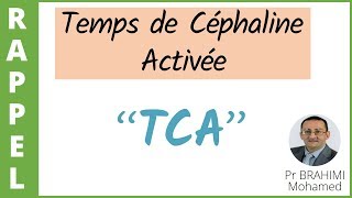 10 TCA Temps de Céphaline Activée [upl. by Love678]