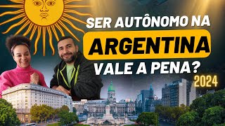 SER AUTÔNOMO NA ARGENTINA 2024 VALE A PENA  Ganhar dinheiro na Argentina empreendendo em 2024 [upl. by Lyudmila]