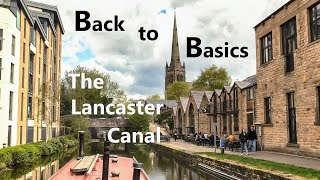 Travels by Narrowboat  Lancaster Canal  Back To Basics  S07E10 [upl. by Jankey]