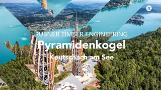 Pyramidenkogel  Rubner Timber Engineering [upl. by Bowers881]