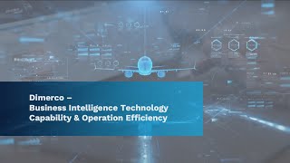 Dimerco  Business Intelligence Technology Capability amp Operation Efficiency [upl. by Milford]