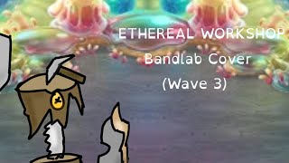 Ethereal workshop wave 3 bandlab coverimgolds [upl. by Kancler]