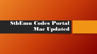 StbEmu Codes Portal Mac Updated [upl. by Noryv]