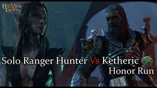 Solo Hunter Ranger Ketheric Thorm Honor Run Part 53 [upl. by Eade]