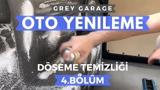 Döşeme Temizleme Su Lekeleri Ve Koltuk Temizliği  Oto Yenileme T5 4Bölüm GREY GARAGE [upl. by Zere]