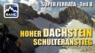 Klettersteige Dachstein 8  Klettersteig Hoher Dachstein GoPro HD  Abenteuer Alpin 2013 108 [upl. by Senoj]