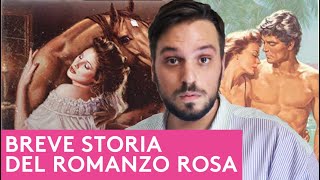 BREVE STORIA DEL ROMANZO ROSA [upl. by Sillert]