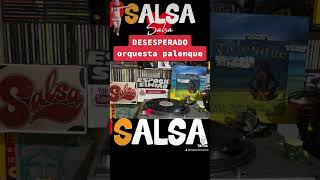 ⭐Orq Palenque  DESESPERADO⭐SALSA ROMANTICA🔥MUSICAENVINIL salsaenvinil [upl. by Walters]