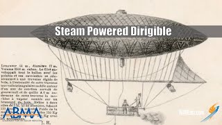 Giffards Steam Dirigible  Steam Culture [upl. by Muryh]