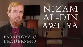 Nizam alDin Awliya – Abdal Hakim Murad Paradigms of Leadership [upl. by Eltotsira]