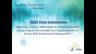 Reporting eCQMs or MIPS CQMs as a Medicare Shared Savings Program ACO for the APP [upl. by Torras]