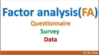 Factor Analysis FA for Questionnaire Survey Data [upl. by Nava519]