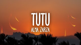 Alma Zarza  Tutu Lyrics tutututu tutututu tiktok song [upl. by Nykal931]