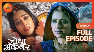 क्या Jodha को पता चल गई हे Laboni के सचाई  Jodha Akbar  Full Episode 521  Zee TV [upl. by Bik]