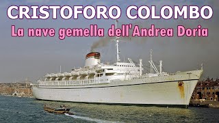 CRISTOFORO COLOMBO la nave gemella dellAndrea Doria [upl. by Falzetta766]