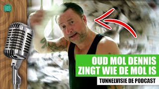 Dennis Weening Zingt Wie de Mol Is amp Tooskes Voorkennis  TUNNELVISIE 05  Wie is de Mol 2024 [upl. by Edras397]