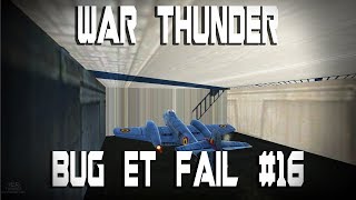 Bug et Fail montage War Thunder 16 [upl. by Eidorb516]