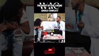 DJUTV ROOT OF FYB J MANE AND EDOGG CONFLICT [upl. by Mazonson]