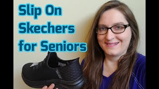 Slip On Skecher Shoes for Seniors a Physical Therapist PT product review [upl. by Iror550]